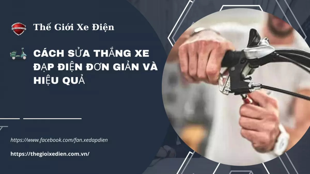 Hướng dẫn sửa thắng xe đạp điện