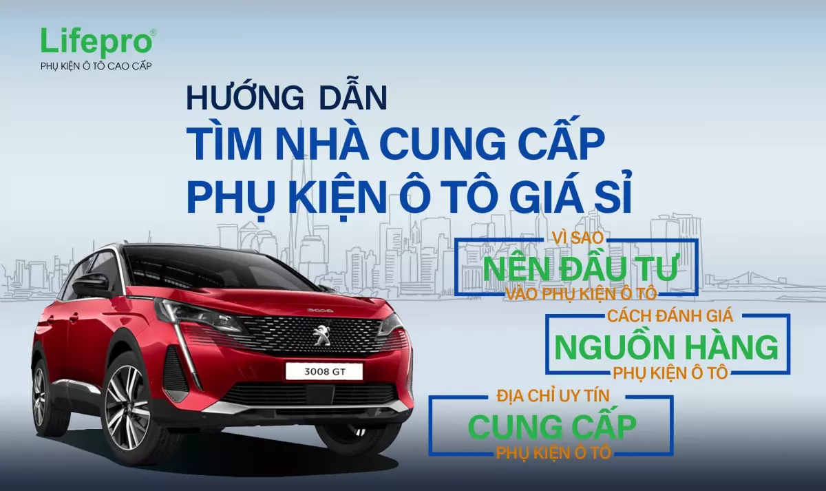 Hướng dẫn tìm nhà cung cấp phụ kiện ô tô giá sỉ