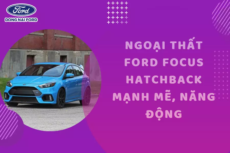 Ngoại thất Ford Focus Hatchback