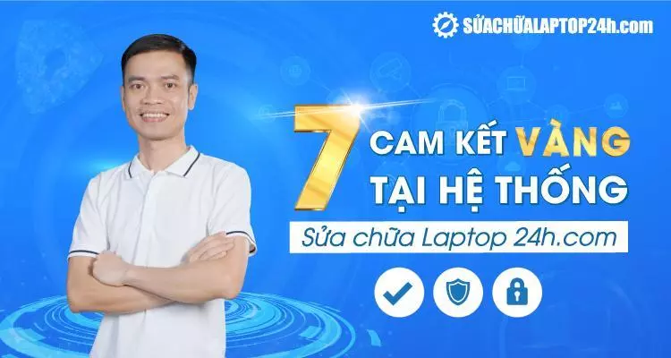 Sửa chữa Laptop 24h 176 Lê Thanh Nghị cam kết cung cấp chất lượng dịch vụ tốt nhất