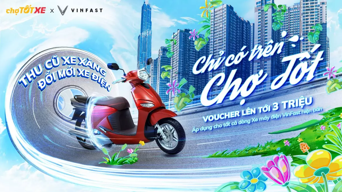 VinFast và Chợ Tốt hợp tác đổi mới xe máy điện